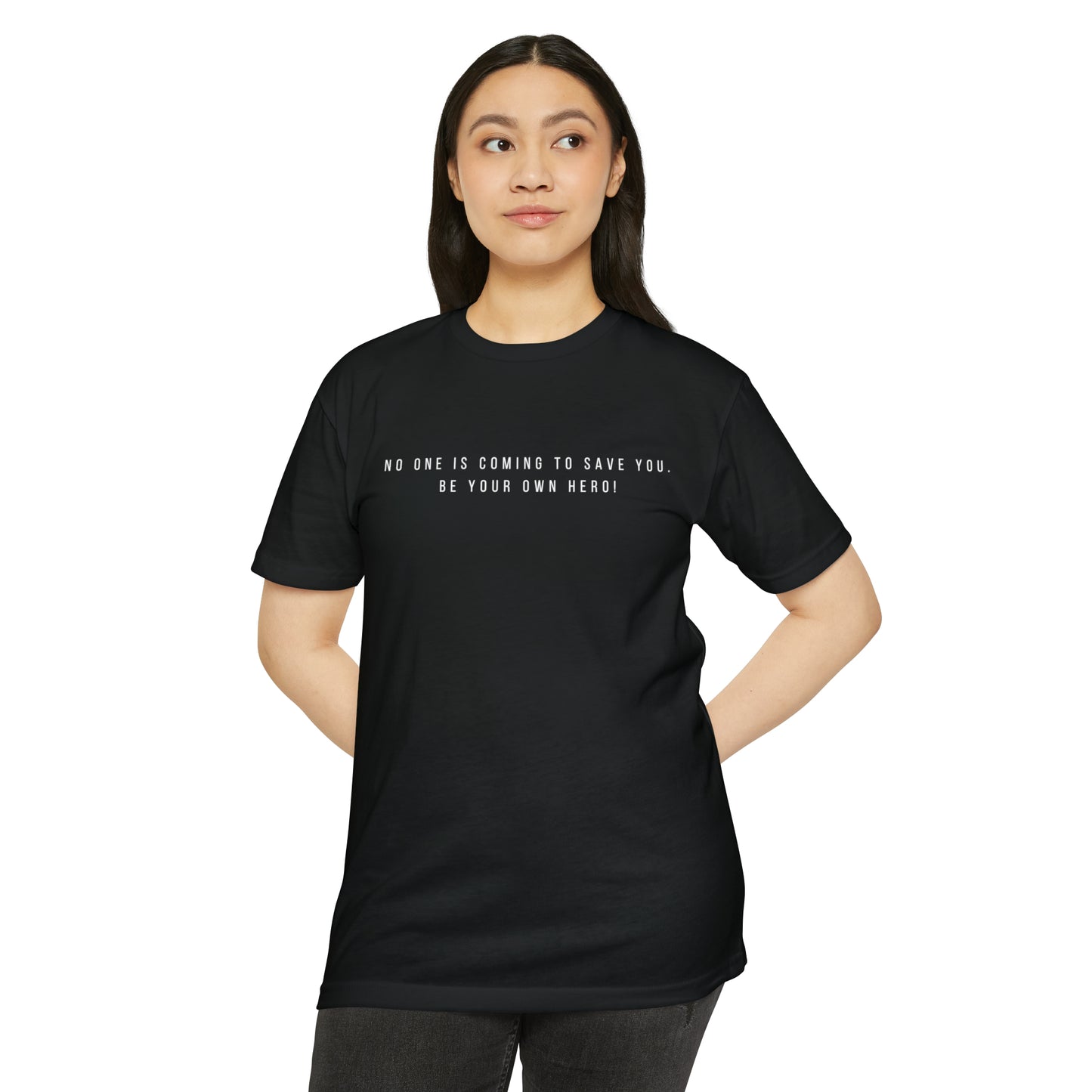 No One is Coming To Save You Unisex CVC Jersey T-shirt