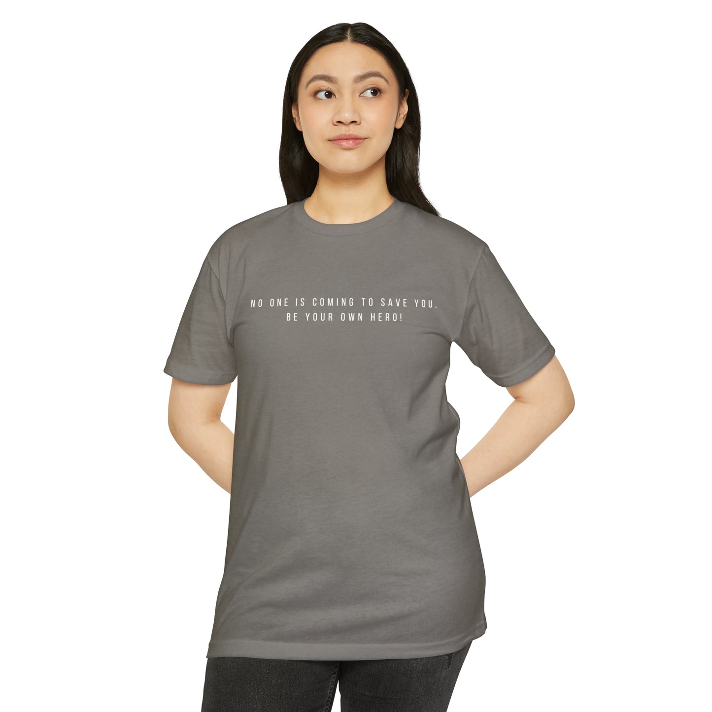 No One is Coming To Save You Unisex CVC Jersey T-shirt