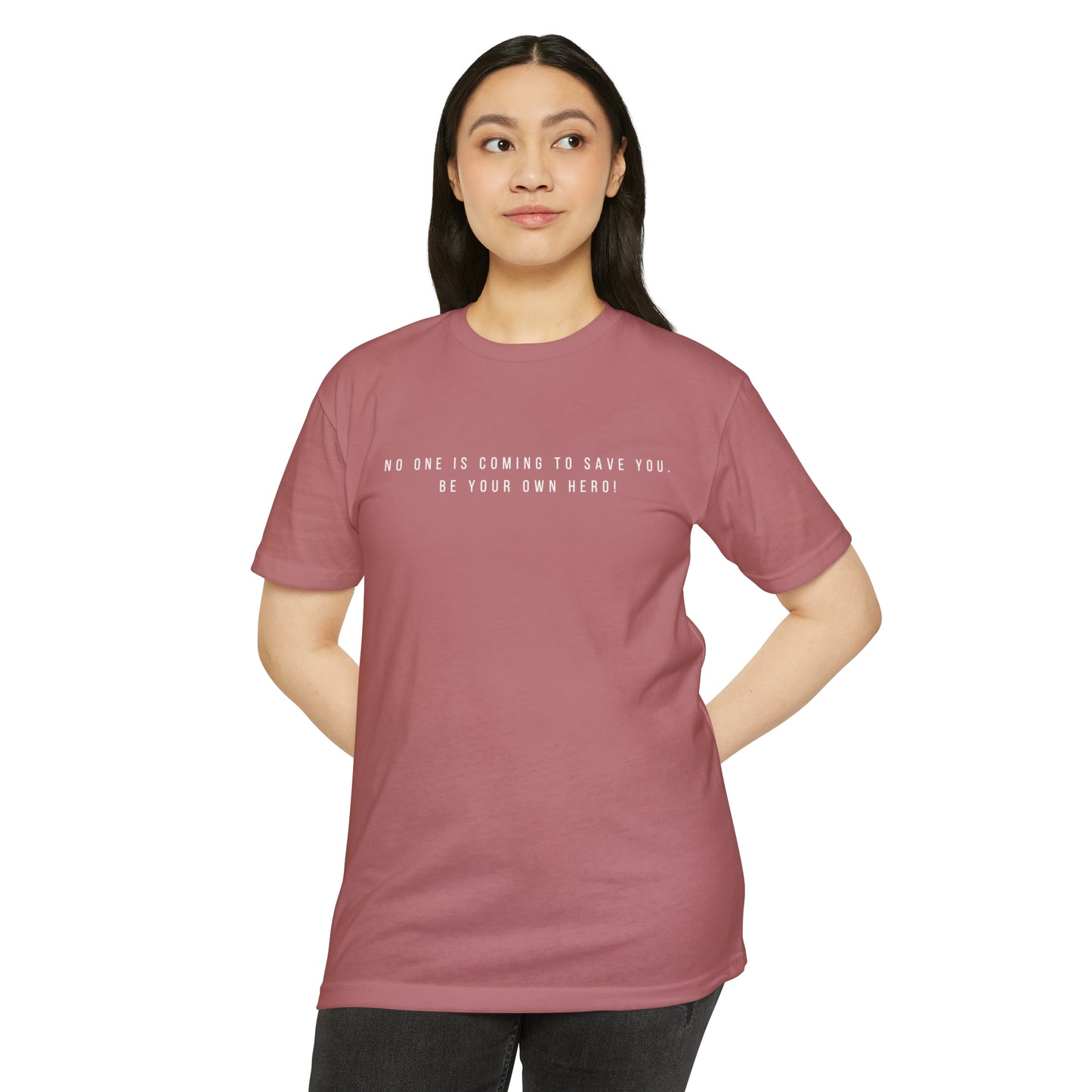 No One is Coming To Save You Unisex CVC Jersey T-shirt