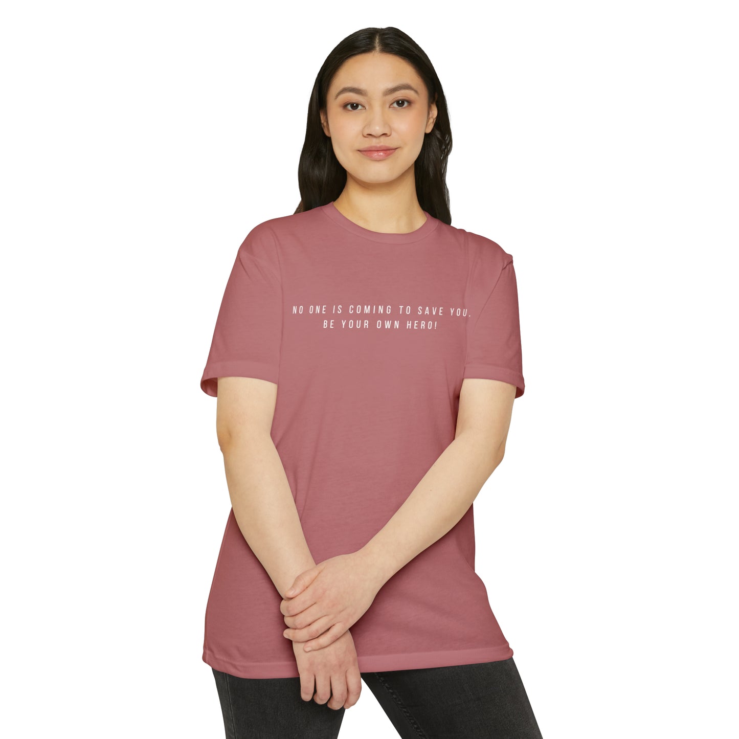 No One is Coming To Save You Unisex CVC Jersey T-shirt