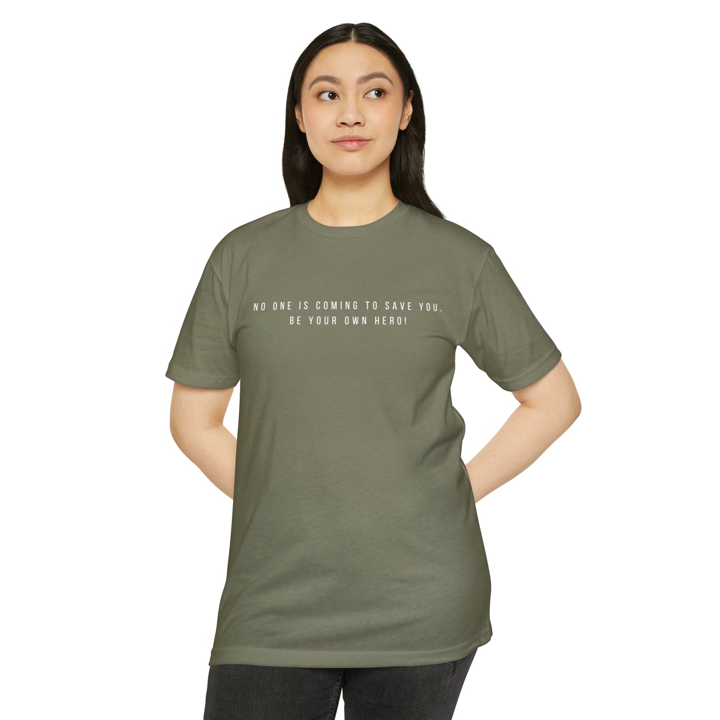 No One is Coming To Save You Unisex CVC Jersey T-shirt